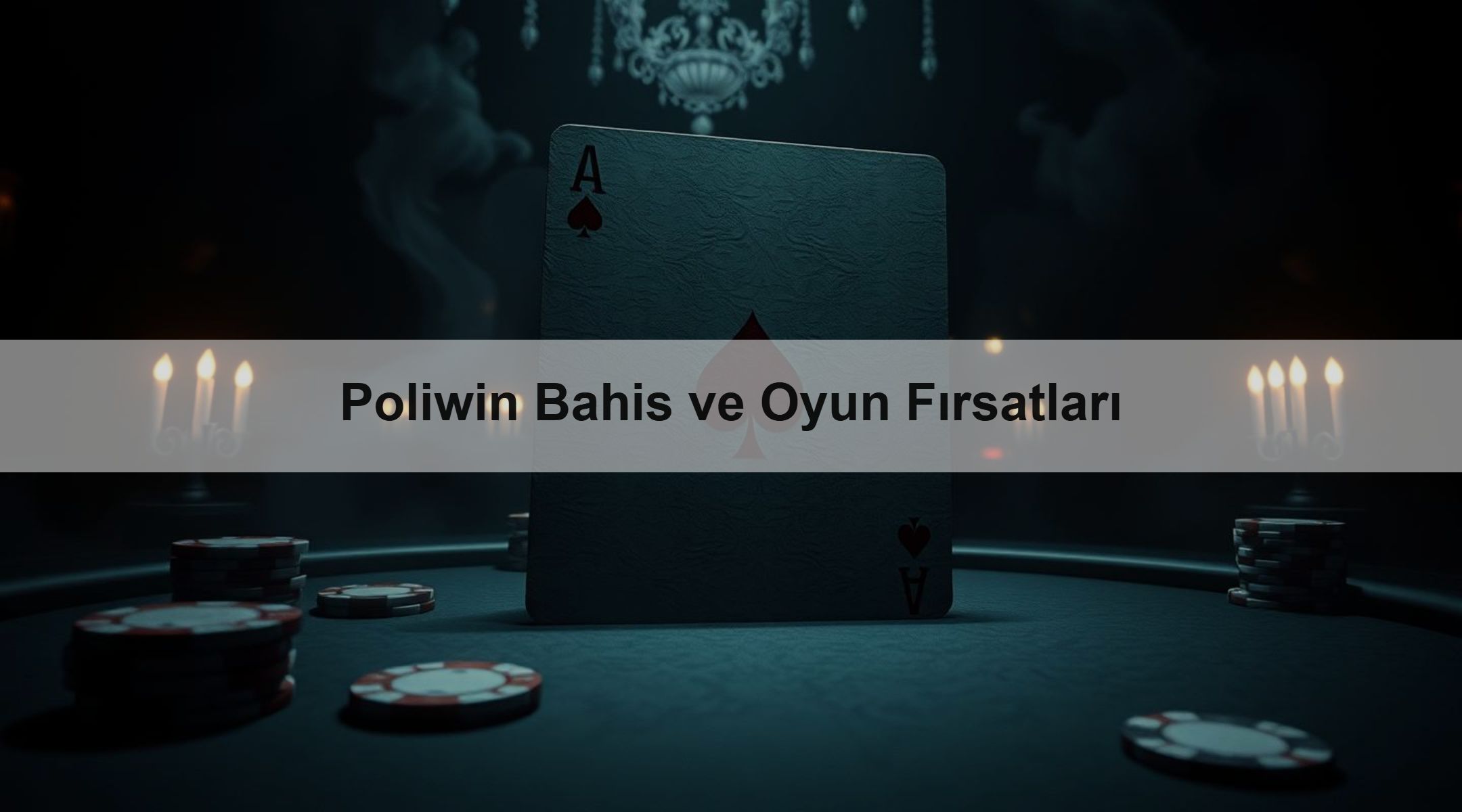 Poliwin Bahis ve Oyun Fırsatları