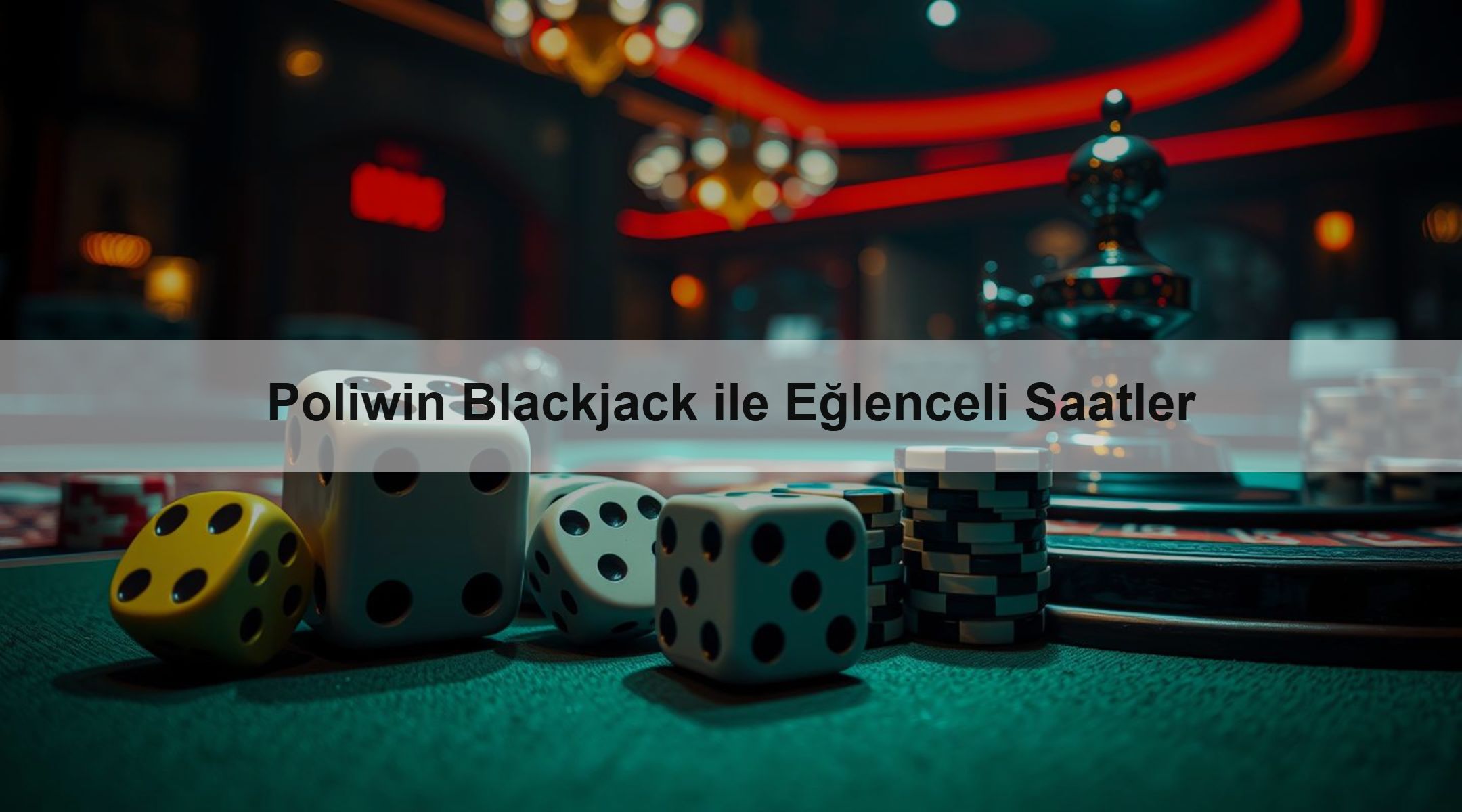 Poliwin Blackjack ile Eğlenceli Saatler